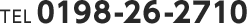 TEL 0198-26-2710
